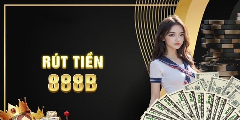 Hội viên cần đáp ứng quy định về mức rút tối thiểu và tối đa tại 888B