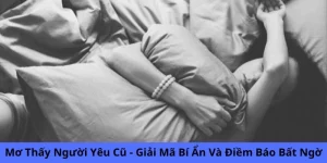 Mơ thấy người yêu cũ